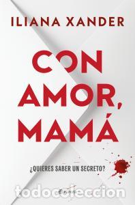 Libros: CON AMOR, MAM&Aacute; - Iliana Xander - Foto 1