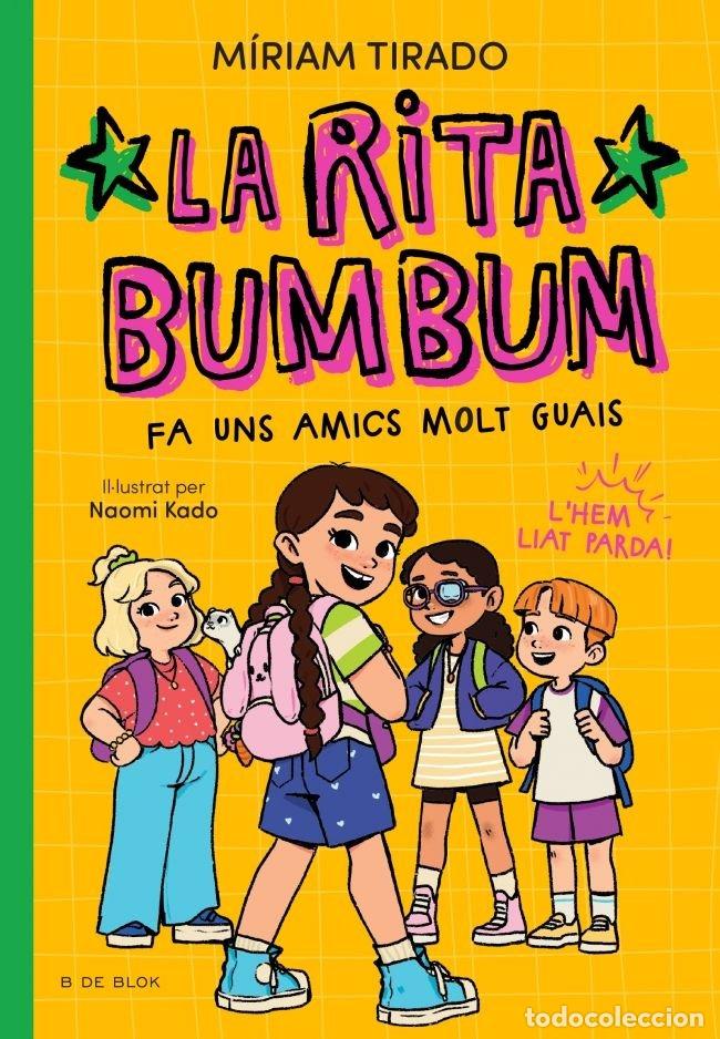 Libros: RITA BUMBUM 2 LA RITA BUMBUM FA UNS AMICS MOLT GUAIS - MIRIAM TIRADO