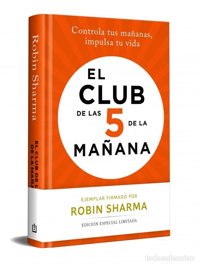 Libri: EL CLUB DE LAS 5 DE LA MA&Ntilde;ANA EDICION LIMITADA - ROBIN SHARMA