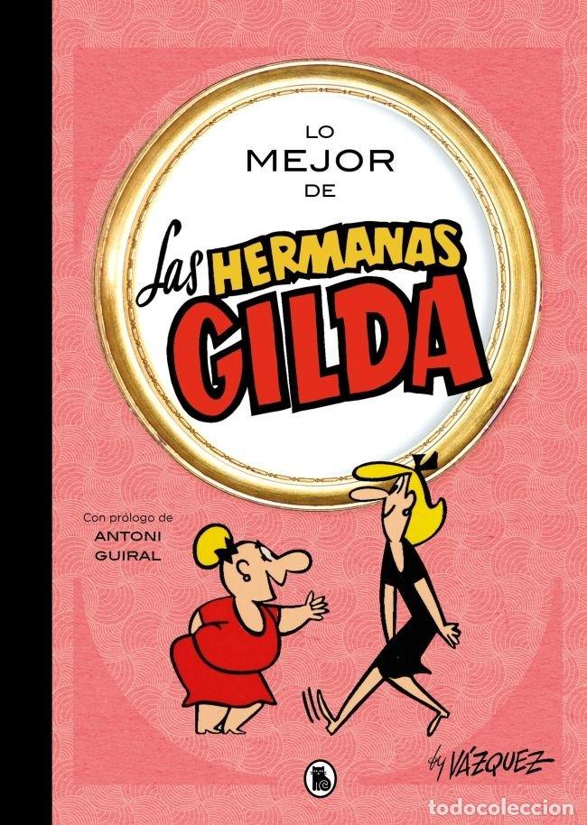 Libri: LO MEJOR DE LAS HERMANAS GILDA LO MEJOR DE - MANUEL VAZQUEZ
