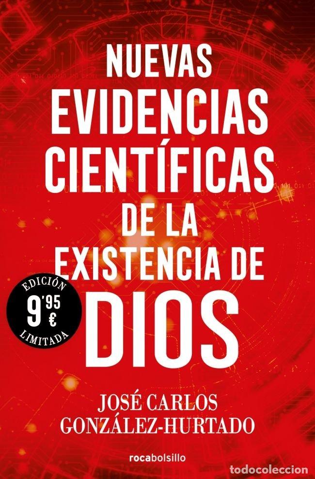 Libros: NUEVAS EVIDENCIAS CIENT&Iacute;FICAS DE LA EXISTENCIA DE DIOS (EDICI&Oacute;N LIMITADA) - Jos&eacute; Carlos Gonz&aacute;lez Hur