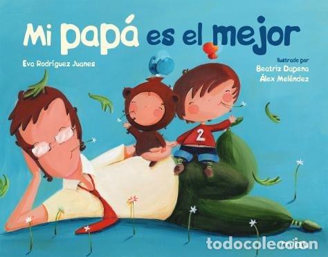 Libros: MI PAPA ES EL MEJOR - DAPENA