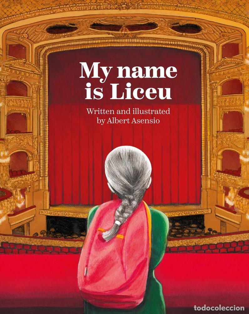 Libri: MY NAME IS LICEU - ASENSIO, ALBERT