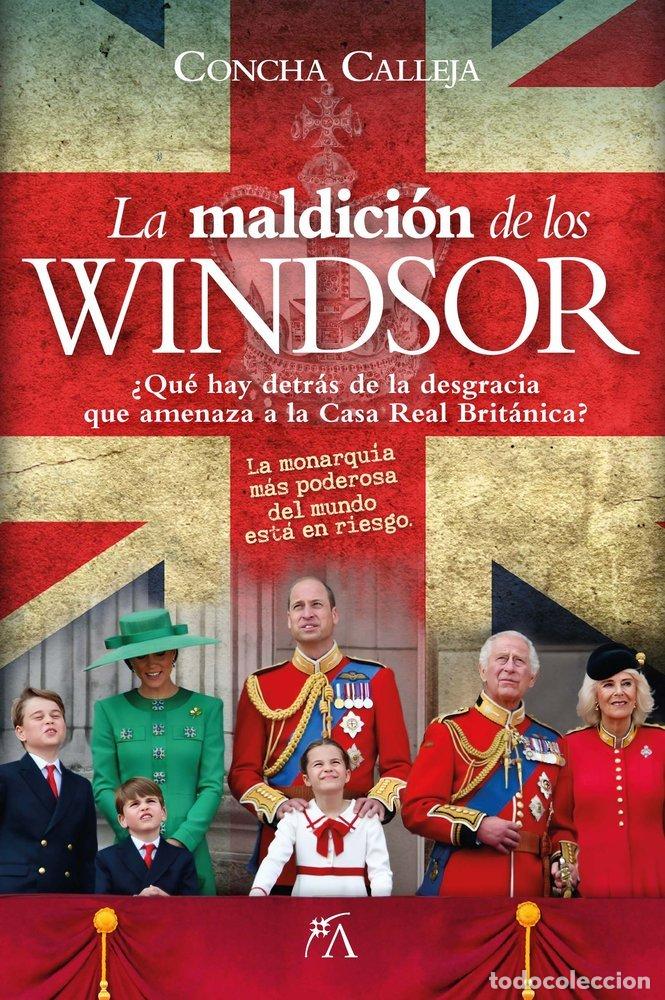 Libros: MALDICI&Oacute;N DE LOS WINDSOR, LA - CALLEJA, CONCHA - Foto 1