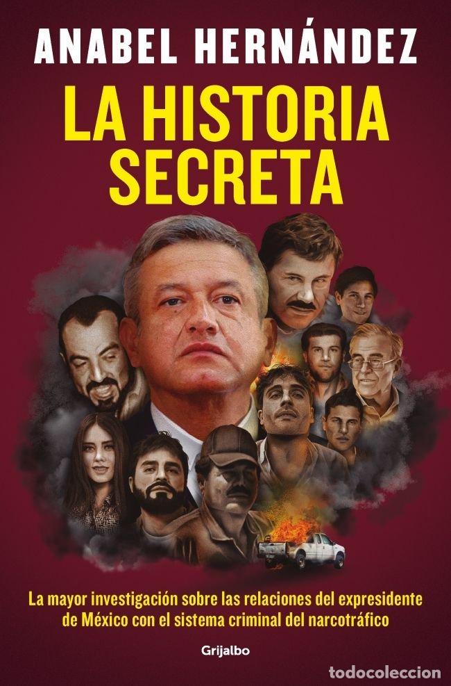 Libri: LA HISTORIA SECRETA - ANABEL HERNANDEZ