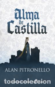 Libros: ALMA DE CASTILLA - Alan Pitronello - Foto 1