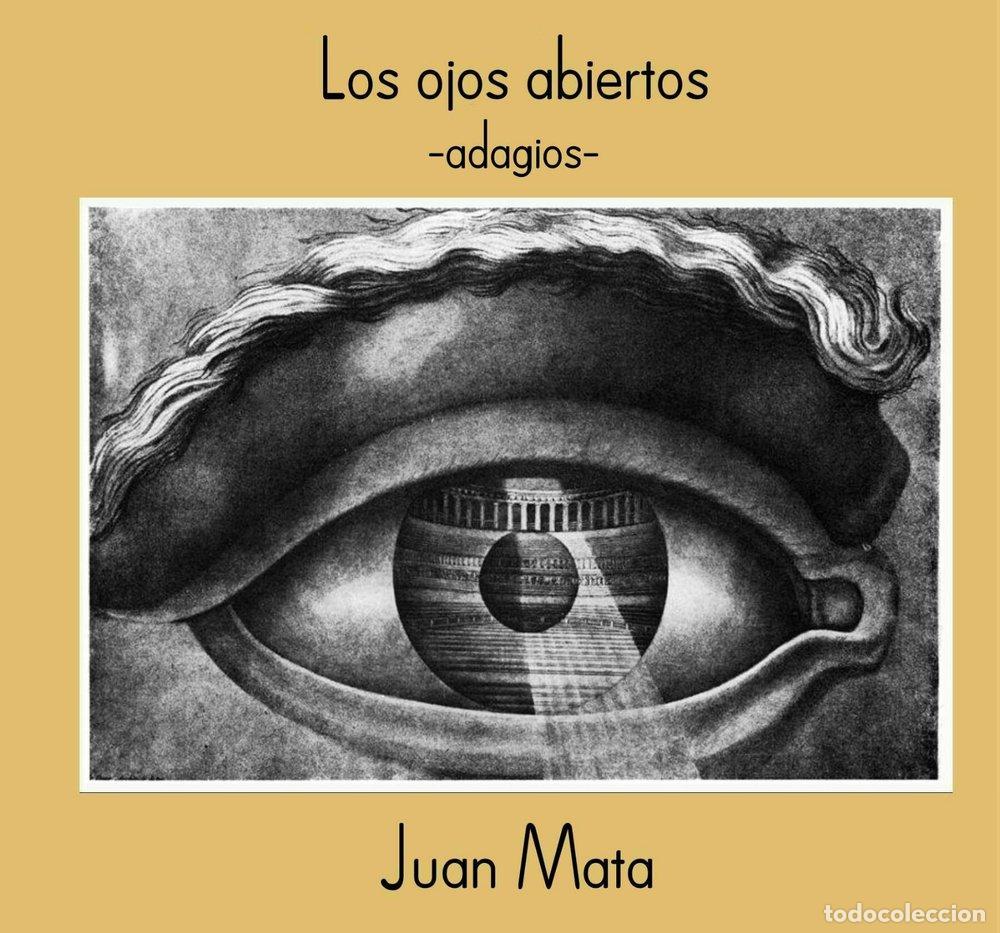 Libri: LOS OJOS ABIERTOS - MATA ANAYA, JUAN
