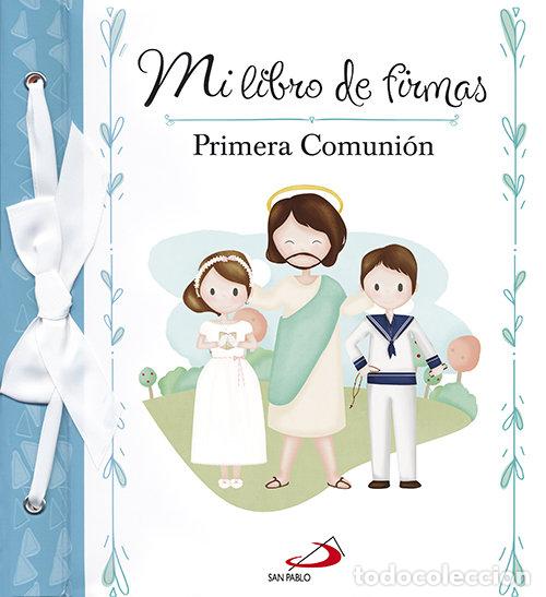 Libri: MI LIBRO DE FIRMAS PRIMERA COMUNION MODELO A - AA.VV