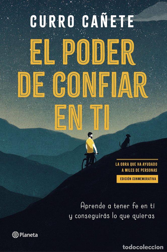 Libros: EL PODER DE CONFIAR EN TI EDICION ESPECIAL - CA&Ntilde;ETE, CURRO