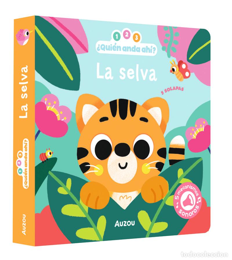 Libros: 1 2 3 QUIEN ANDA AHI LA SELVA LIBRO DE SONIDOS - VAUTIER, VANESSA