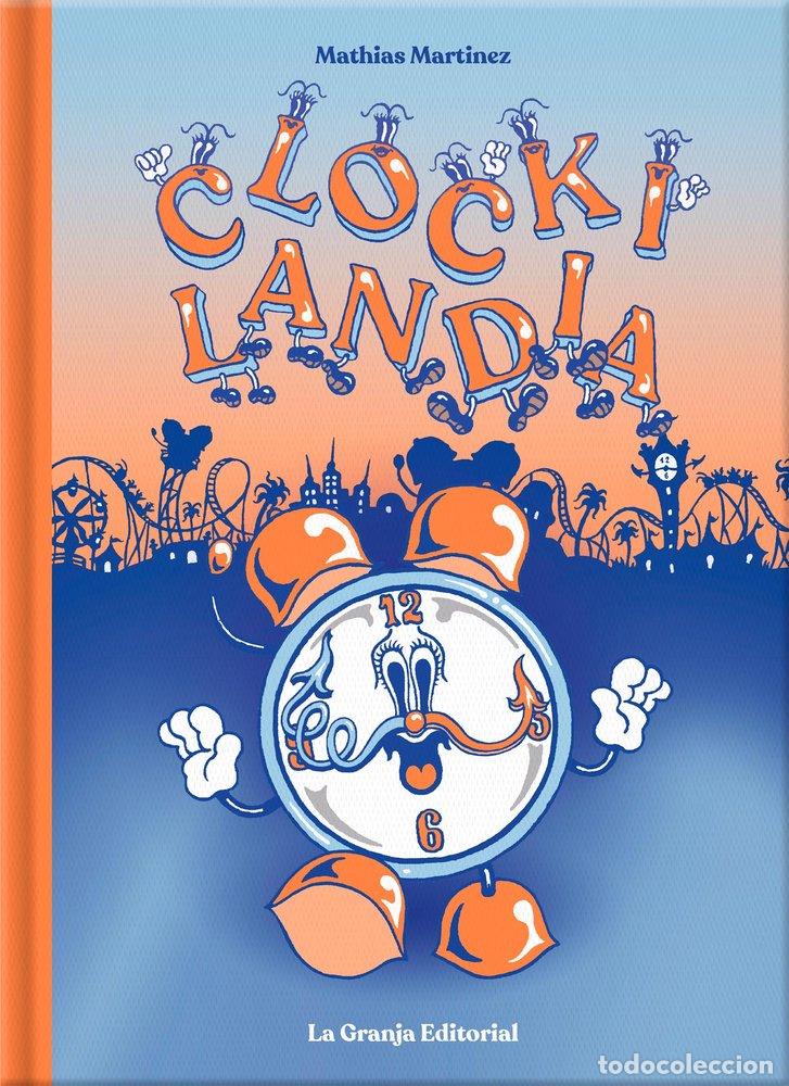 B&uuml;cher: CLOCKILANDIA - MARTINEZ, MATHIAS