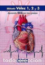 Libri: METODO VELEZ 1,2 Y 3 APRENDE ECG EN 3 PASOS - VELEZ