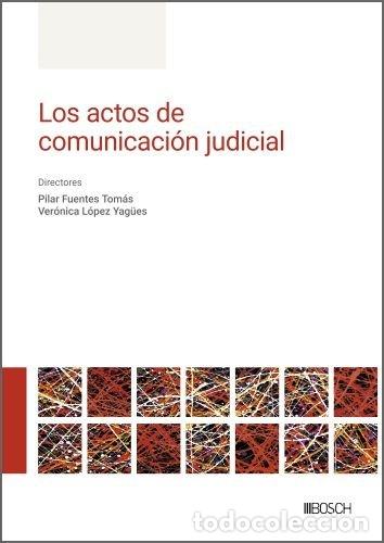 Libros: LOS ACTOS DE COMUNICACION JUDICIAL - .