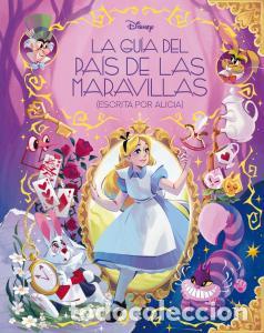 books: LA GUIA DEL PAIS DE LAS MARAVILLAS ESCRITA POR ALICIA - DISNEY