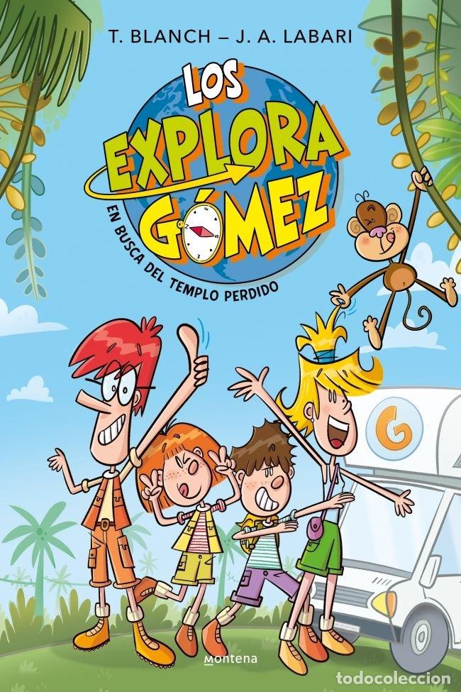Libri: LOS EXPLORAGOMEZ 1 EN BUSCA DEL TEMPLO PERDIDO - TERESA BLANCH