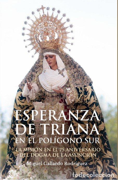 Libri: ESPERANZA DE TRIANA EN EL POLIGONO SUR - GALLARDO RODRIGUEZ, MIGUEL