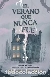 Livros: EL VERANO QUE NUNCA FUE - Silvia Aliaga