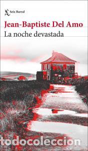 Libri: La noche devastada - Amo, Jean-baptiste Del
