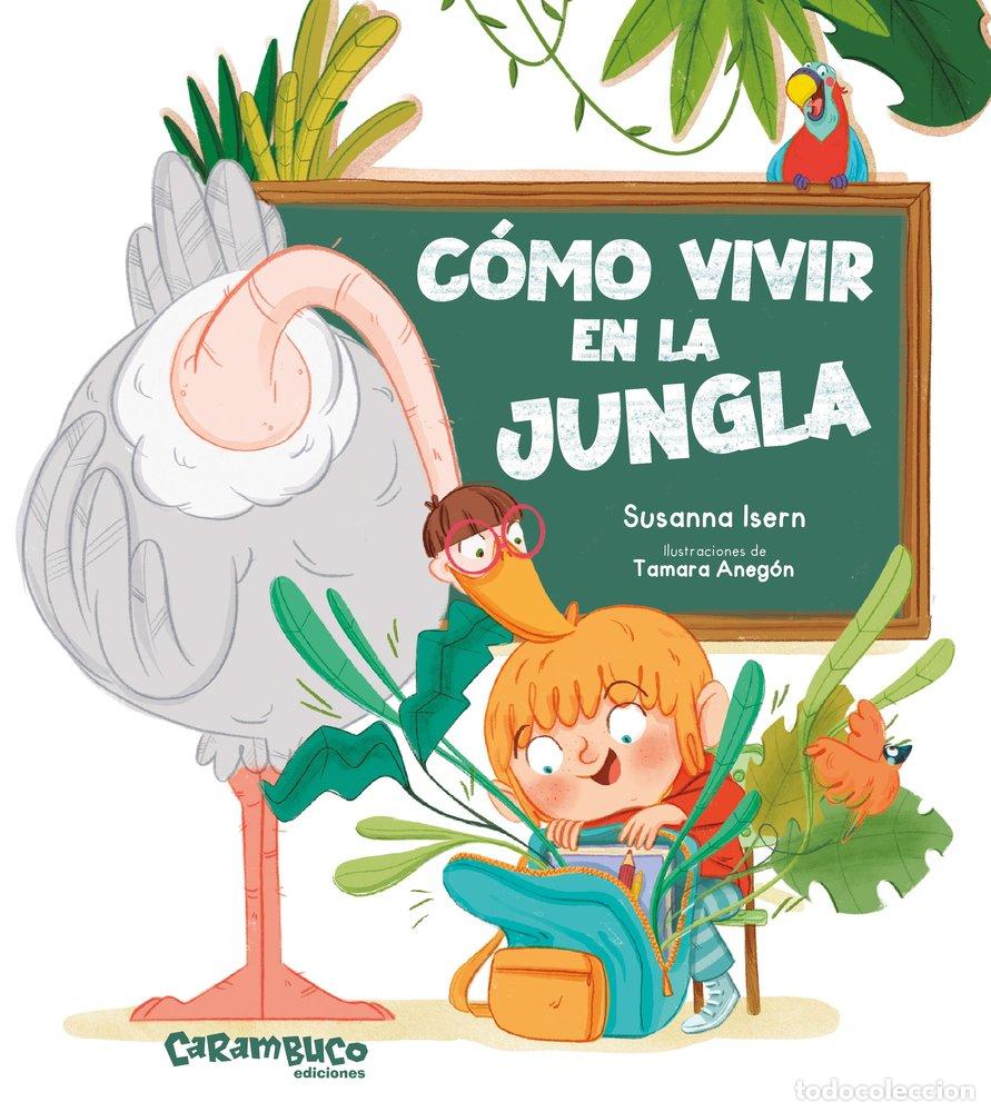 Libros: COMO VIVIR EN LA JUNGLA - ISERN, SUSANNA