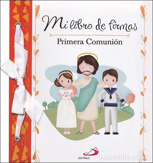 Libri: MI LIBRO DE FIRMAS MI PRIMERA COMUNION - NARANJA - EQUIPO SAN PABLO