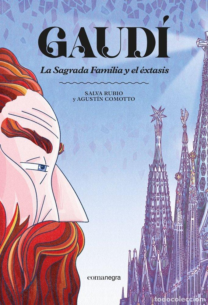 Libri: GAUDI LA SAGRADA FAMILIA Y EL EXTASIS - RUBIO, SALVA