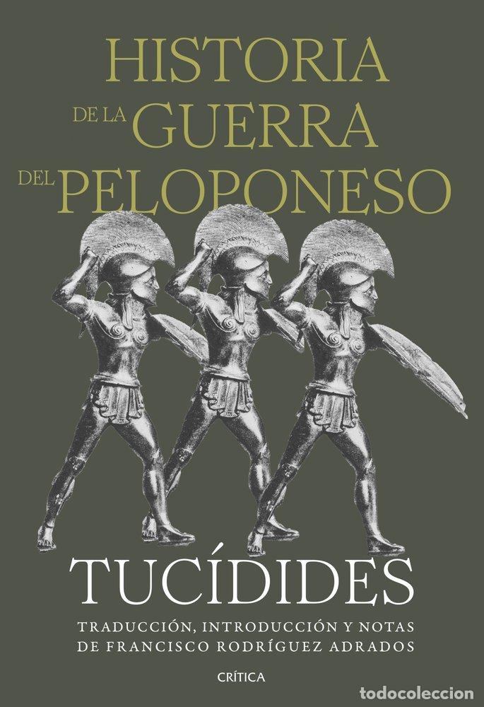 Libros: HISTORIA DE LA GUERRA DEL PELOPONESO - Tuc&iacute;dides