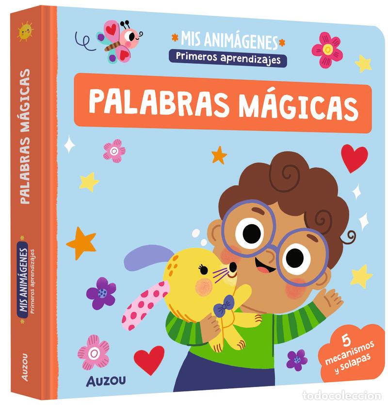 books: MIS ANIM&Aacute;GENES. LAS PALABRAS M&Aacute;GICAS - Edita HAJDU