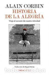 B&uuml;cher: Historia de la alegria - Corbin, Alain