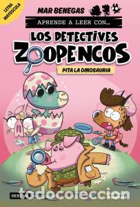 Libros: Aprender a leer con... los detectives zoopencos 10. pita la dinosauria - .