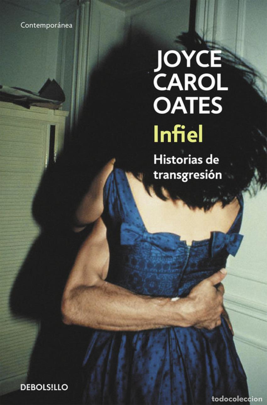 Libros: INFIEL - Oates, Joyce Carol