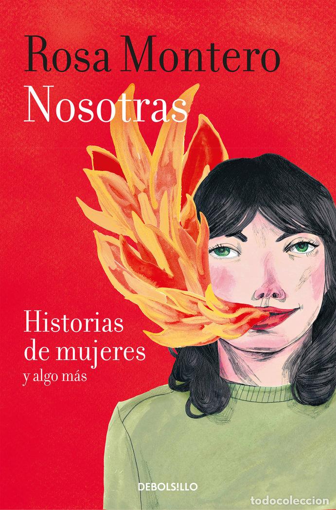 Libros: NOSOTRAS HISTORIAS DE MUJERES Y ALGO MAS - MONTERO, ROSA