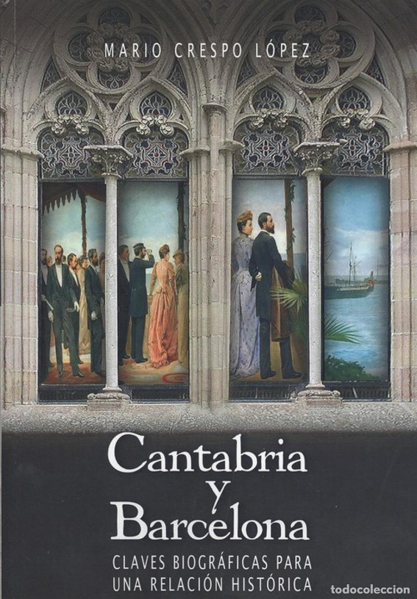 B&uuml;cher: CANTABRIA Y BARCELONA - Crespo L&oacute;pez, Mario