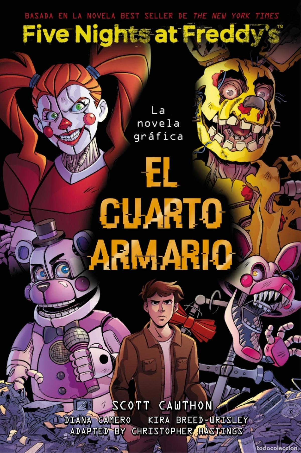 Libros: FIVE NIGHTS AT FREDDY'S LA NOVELA GRAFICA EL CUARTO ARMARIO - SCOTT CAWTHON