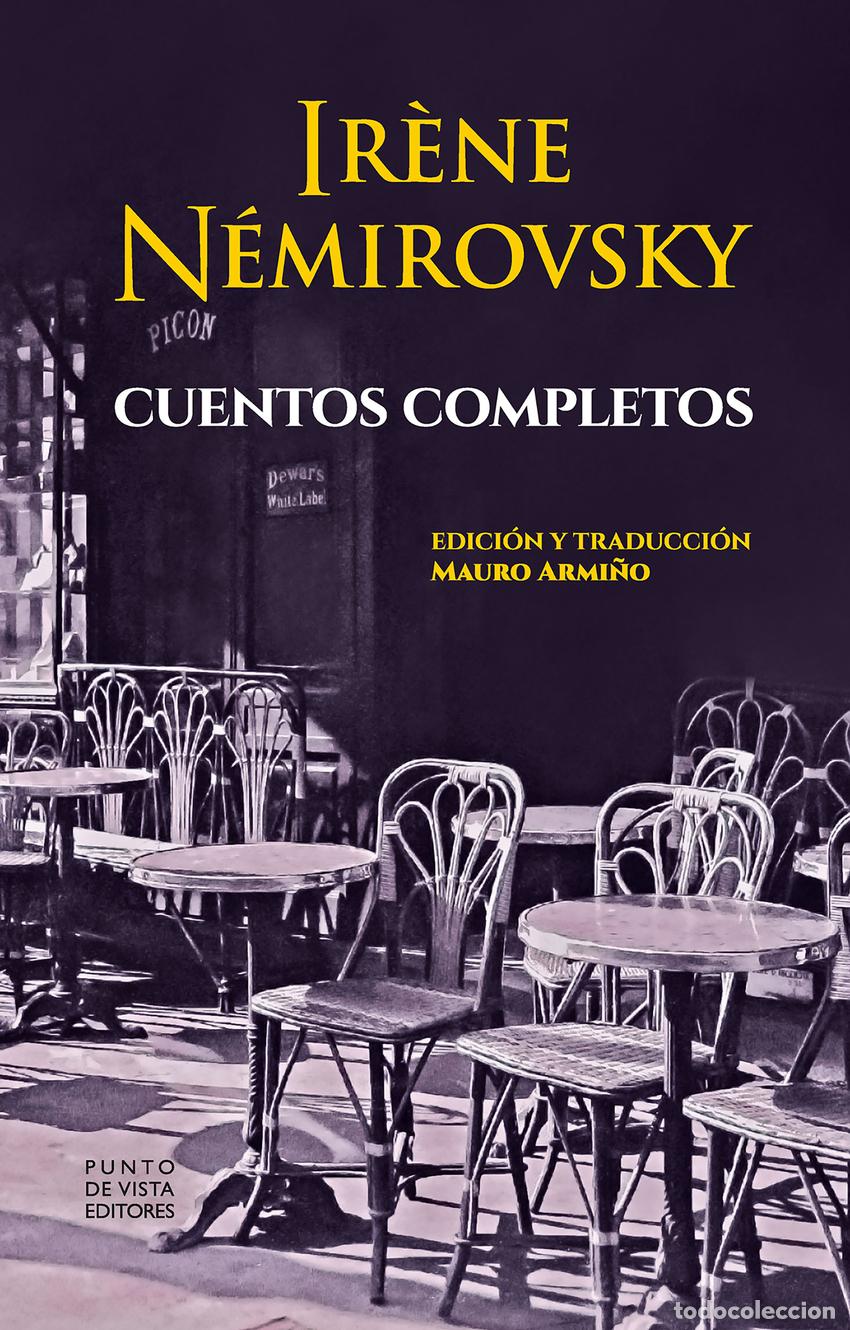 Livres: CUENTOS COMPLETOS - N&eacute;mirovsky, Ir&egrave;ne