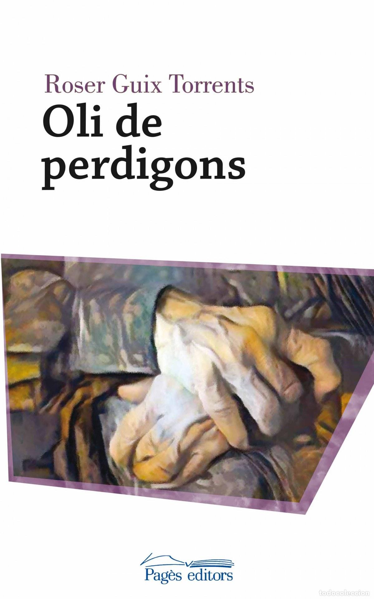 Libros: OLI DE PERDIGONS - Guix Torrents, Roser