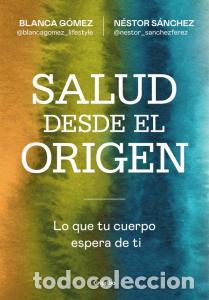 B&uuml;cher: Salud desde el origen - Gomez (@blancagomez_lifestyle), Blanca
