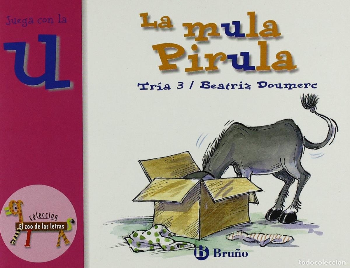 B&uuml;cher: LA MULA PIRULA - Doumerc, Beatriz