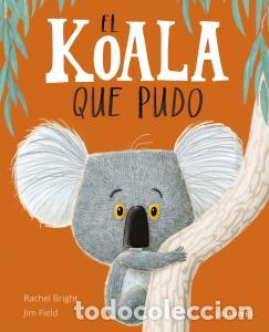 Libri: El koala que pudo - Bright, Rachel