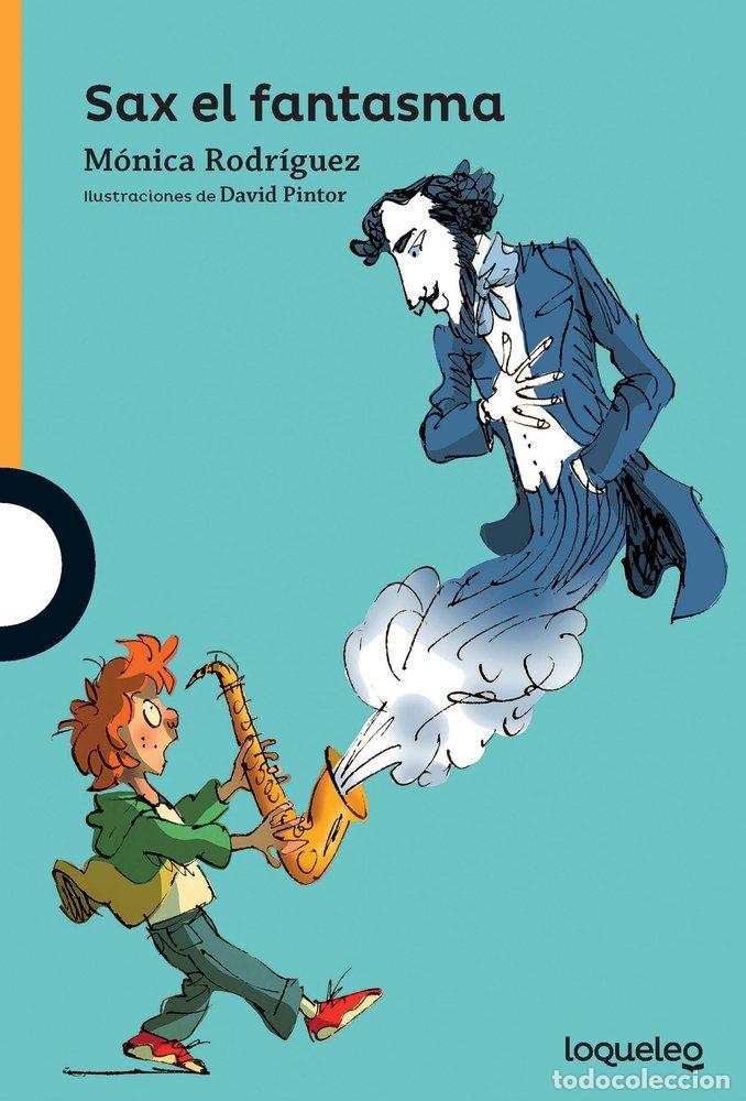 B&uuml;cher: SAX EL FANTASMA - RODRIGUEZ, MONICA