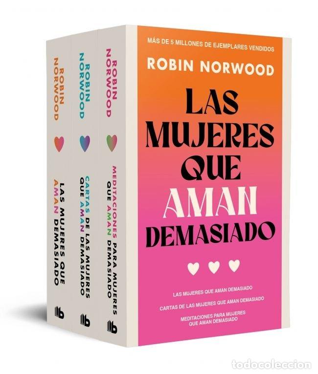Libros: PACK MUJERES QUE AMAN DEMASIADO - ROBIN NORWOOD