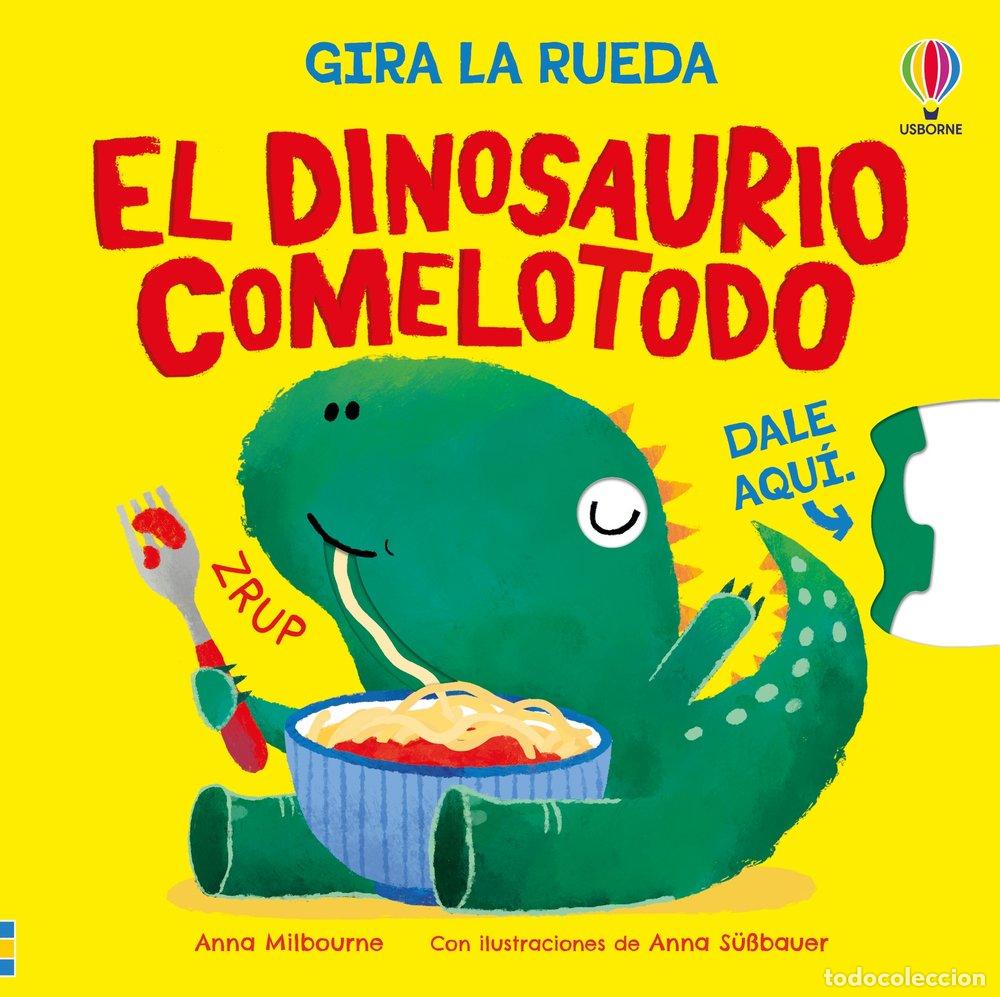 Libros: EL DINOSAURIO COMELOTODO - MILBOURNE, ANNA