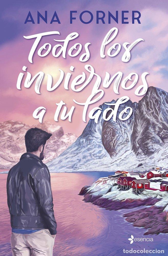 B&uuml;cher: TODOS LOS INVIERNOS A TU LADO - ANA FORNER