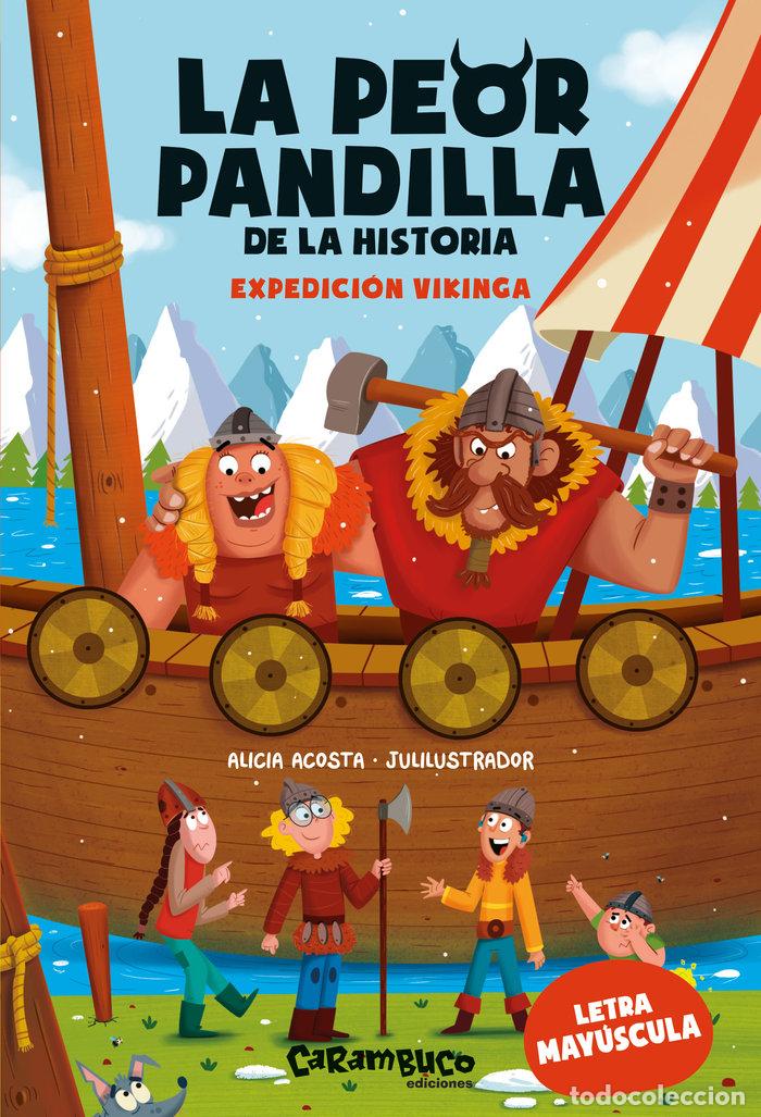 Libros: LA PEOR PANDILLA DE LA HISTORIA EXPEDICION VIKINGA - ACOSTA, ALICIA