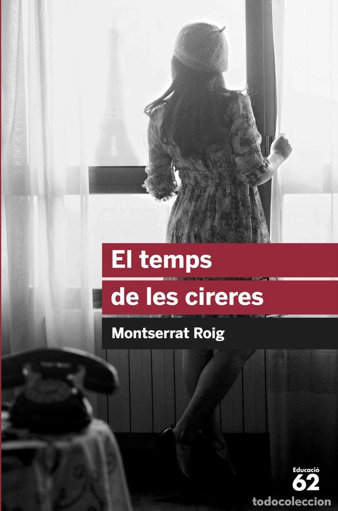 Libri: TEMPS DE LES CIRERES,EL - MONTSERRAT ROIG FRANSITORRA