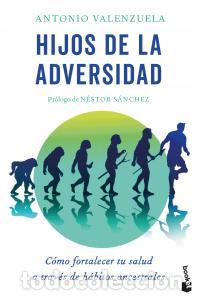 Libri: HIJOS DE LA ADVERSIDAD - Antonio Valenzuela