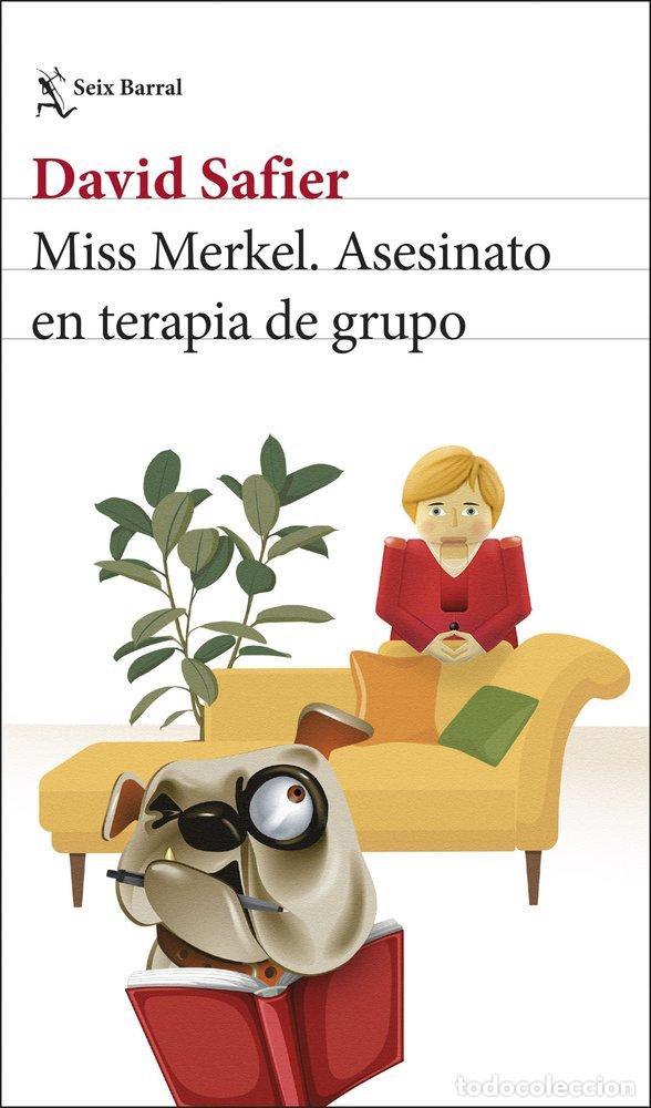 Libros: MISS MERKEL ASESINATO EN TERAPIA DE GRUPO - DAVID SAFIER
