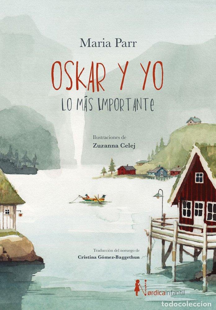 B&uuml;cher: OSKAR Y YO LO MAS IMPORTANTE - PARR, MARIA
