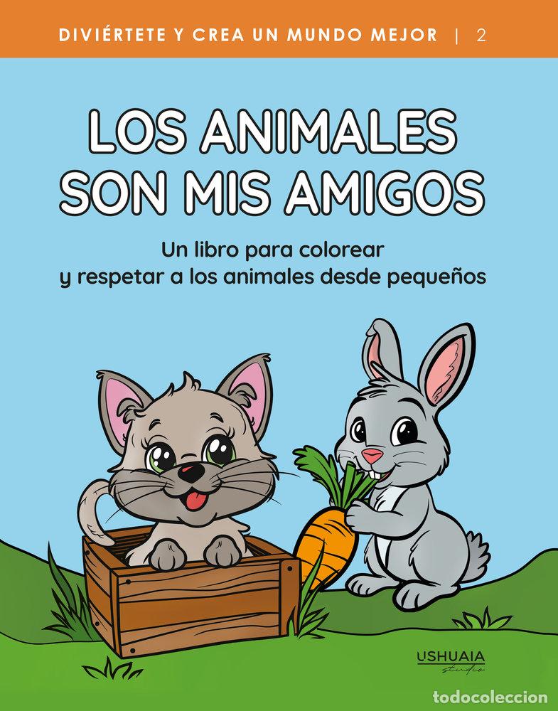 B&uuml;cher: LOS ANIMALES SON MIS AMIGOS - STUDIO, USHUAIA