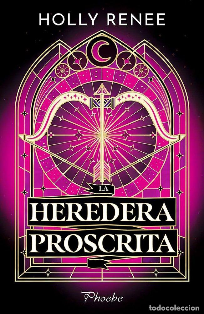 Libros: LA HEREDERA PROSCRITA - Renfe, Holly
