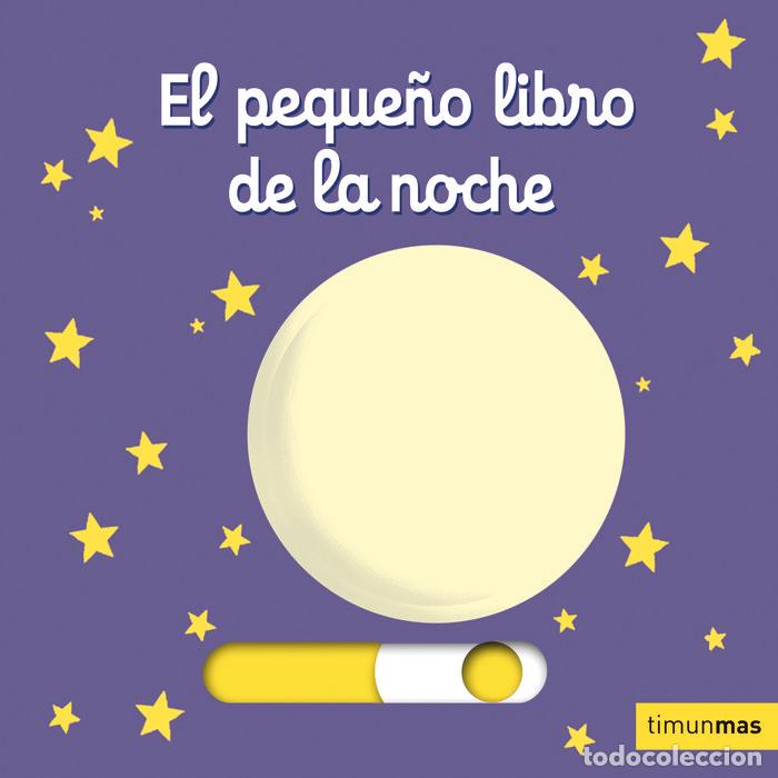 Libri: EL PEQUE&Ntilde;O LIBRO DE LA NOCHE - Choux, Nathalie